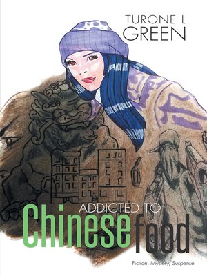 cover image of Addicted to Chinese food